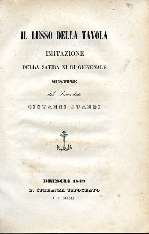 Il lusso della tavola. Imitazione della Satira XI di Giovenale. …