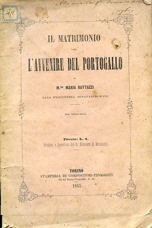 Il matrimonio ossia l'avvenire del Portogallo di M.ma Maria Rattazzi …
