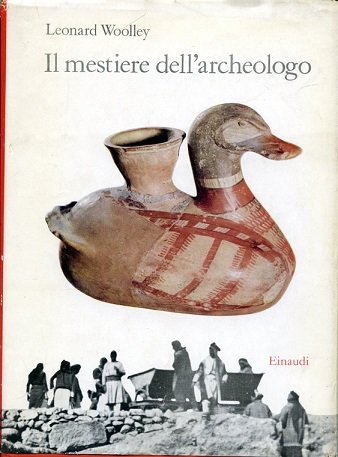 Il mestiere dell' archeologo