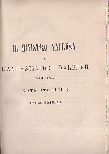 Il Ministro Vallesa e l' ambasciatore Dalberg nel 1817. Note …