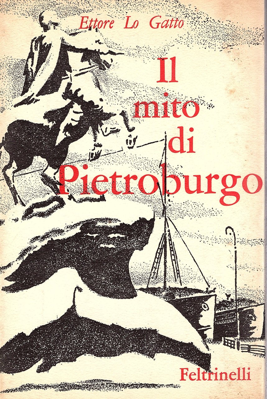 Il mito di Pietroburgo. Storia, leggenda, poesia