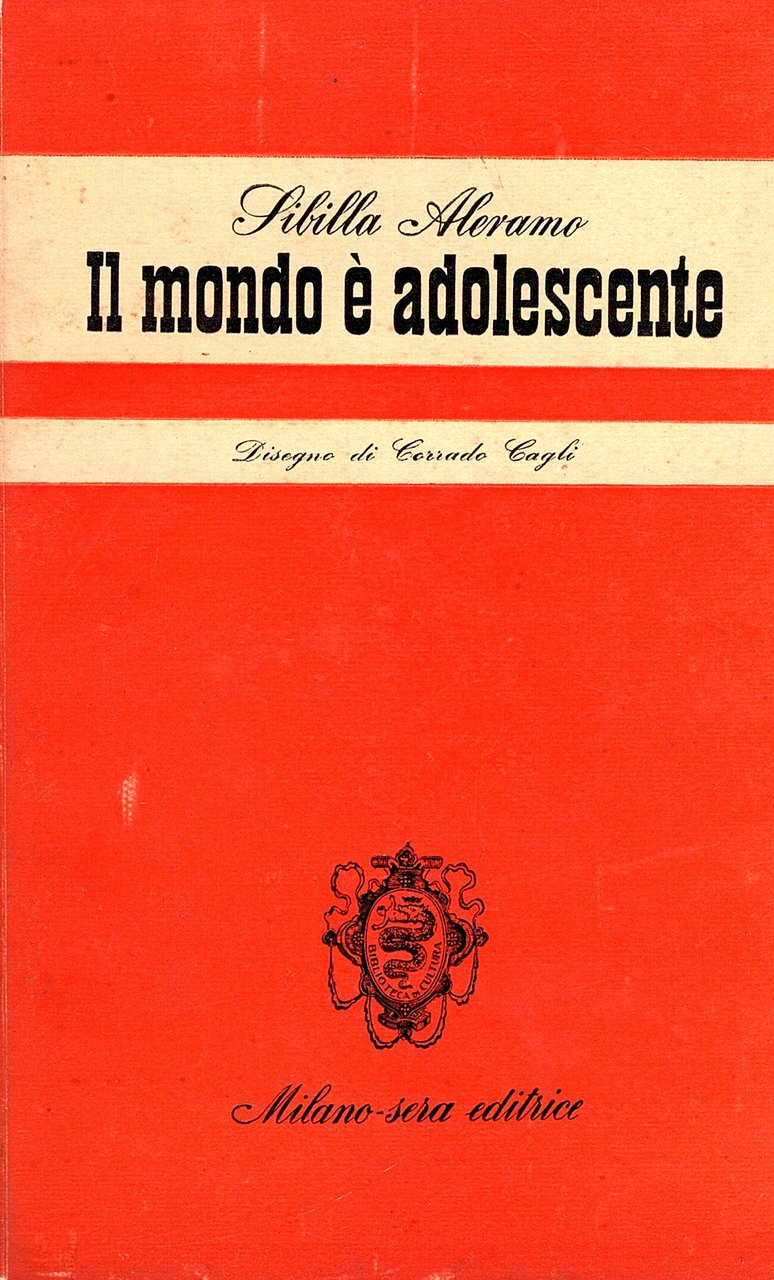 Il mondo è adolescente. Disegno di Corrado Cagli