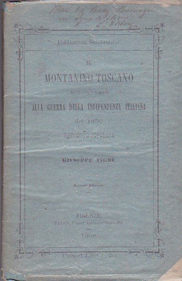 Il Montanino Toscano volontario alla Guerra della Indipendenza Italiana del …