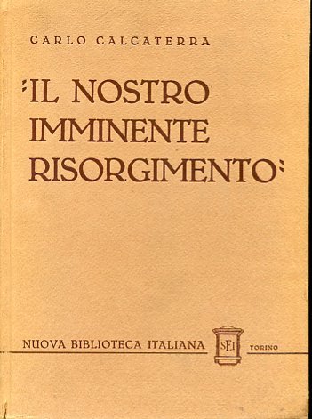 'Il nostro imminente Risorgimento'. Gli studi e la letteratura in …