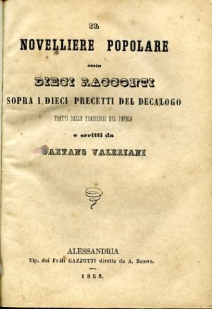 Il novelliere popolare ossia dieci racconti sopra i dieci precetti …