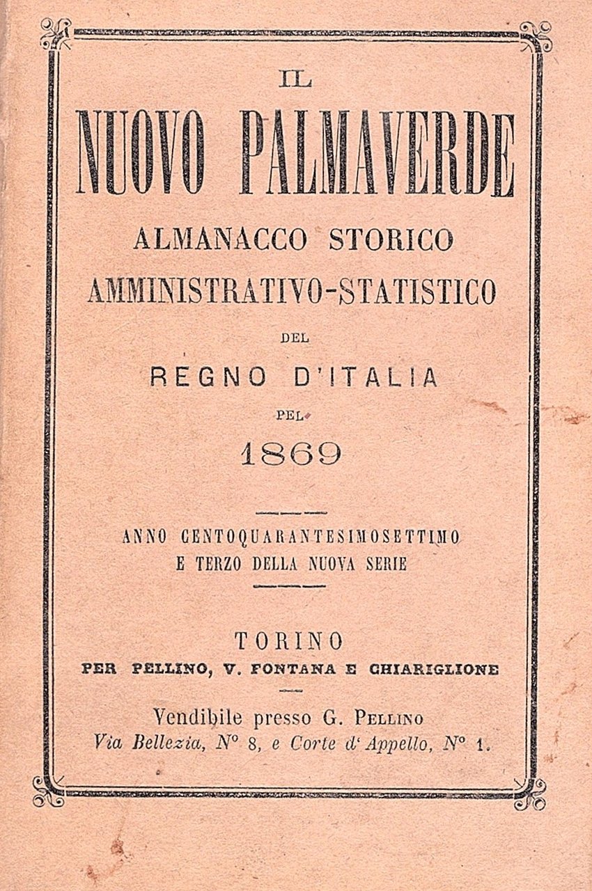 Il Nuovo Palmaverde pel 1869 Almanacco storico amministrativo-statistico. Anno centoquarantesimosettimo …