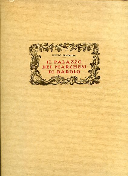 Il Palazzo dei Marchesi di Barolo. Notizie e frammenti di …