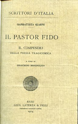 Il Pastor Fido e il compendio della poesia tragicomica. A …