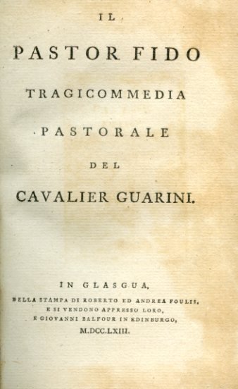 Il Pastor Fido. Tragicommedia pastorale