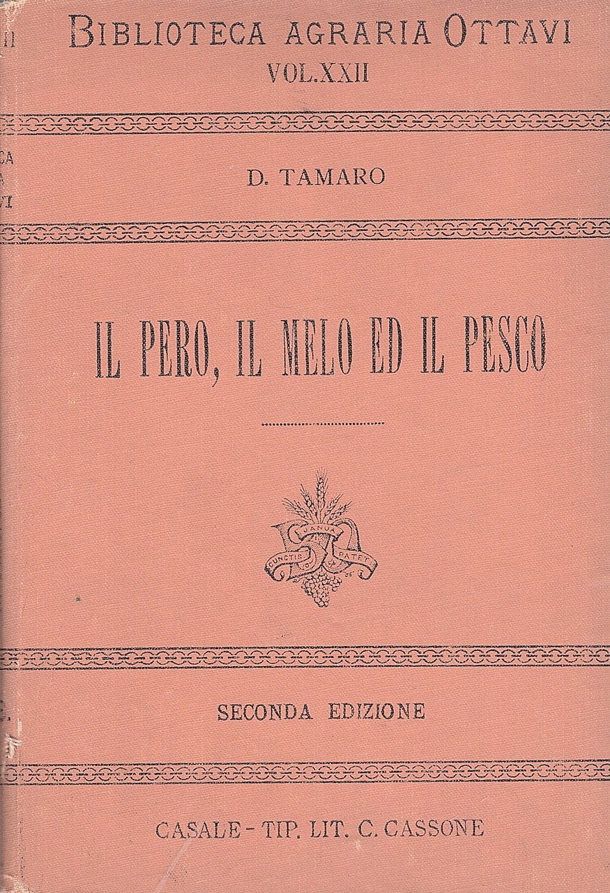 Il pero, il melo ed il pesco. Loro coltivazione e …