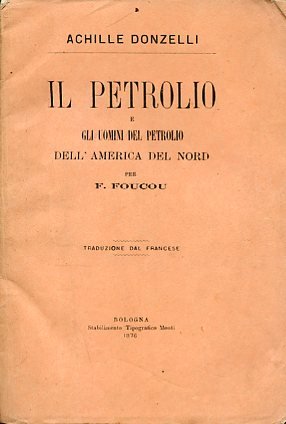Il petrolio e gli uomini del petrolio dell'America del Nord …
