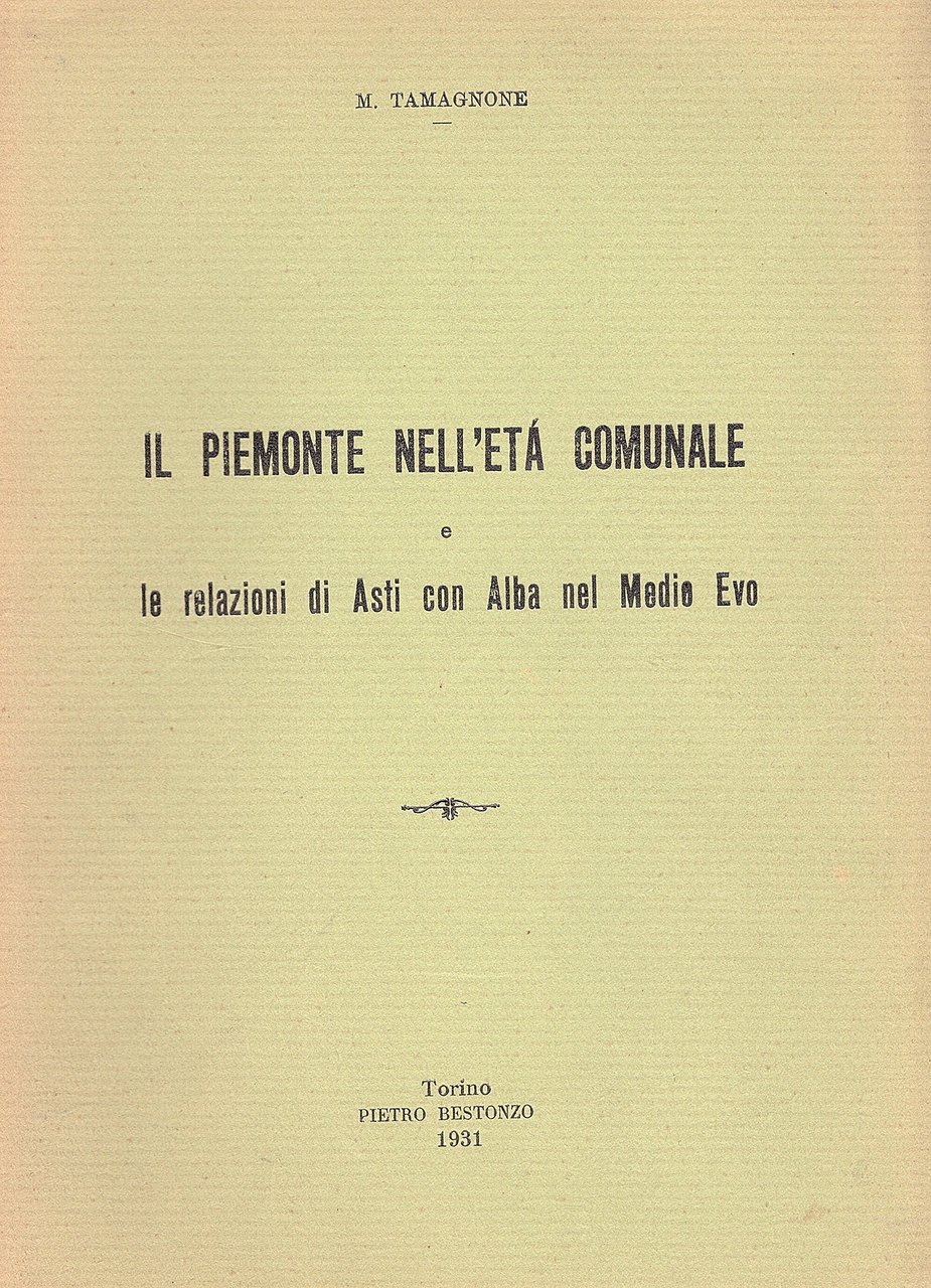 Il Piemonte nell'età comunale e le relazioni di Asti con …