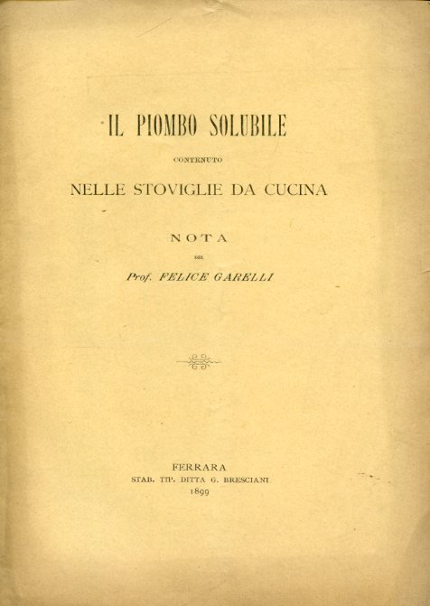 Il piombo solubile contenuto nelle stoviglie da cucina. Nota