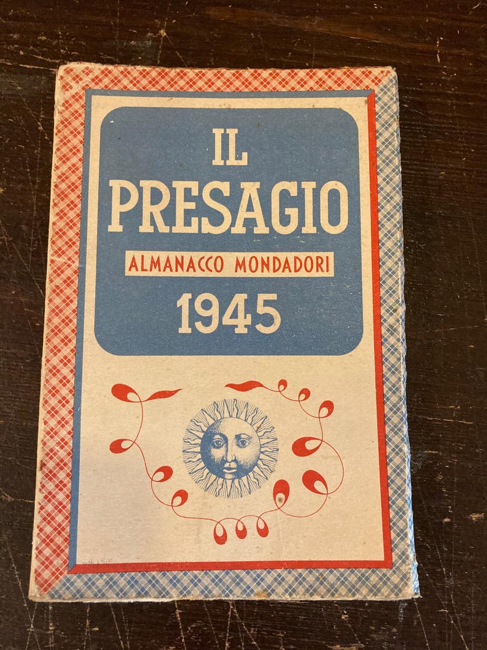 Il Presagio. Almanacco Mondadori per il 1945