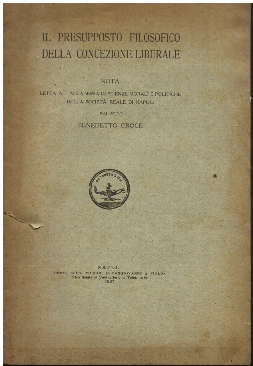 Il presupposto filosofico della concezione liberale. Nota letta all' Accademia …