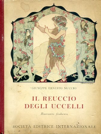 Il Reuccio degli Uccelli. Racconto fiabesco. Seconda edizione. Illustrazioni di …