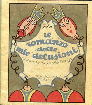 Il romanzo delle mie delusioni. Racconto piuttosto lungo
