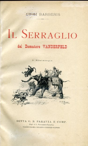 Il Serraglio del Domatore Vanderfeld. 1a Ristampa