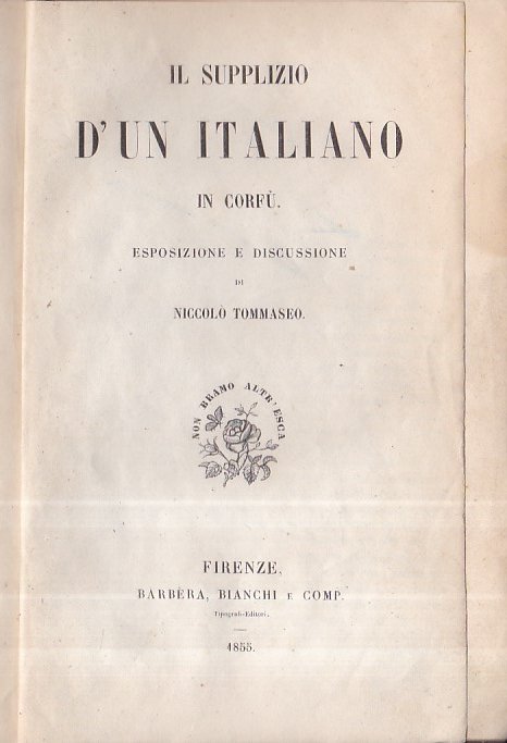 Il supplizio d' un Italiano in Corfù. Esposizione e discussione