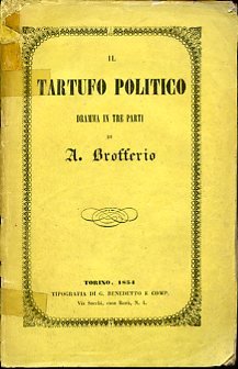 Il Tartufo politico. Dramma in tre parti