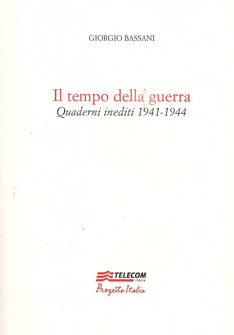 Il tempo dellincertezza. Quaderni inediti 1941-44