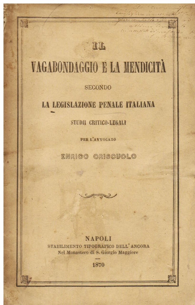 Il vagabondaggio e la mendicità secondo la legislazione penale italiana. …