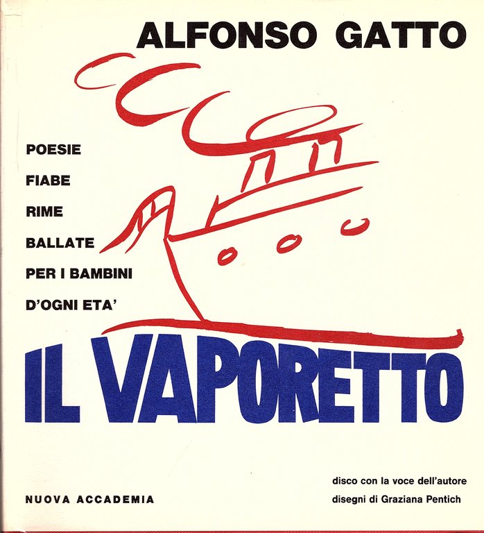 Il vaporetto. Poesie fiabe rime ballate per i bambini d'ogni …