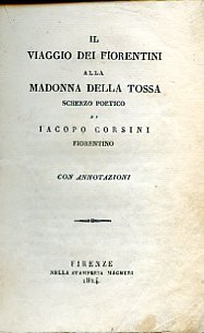 Il viaggio dei fiorentini alla Madonna della Tossa. Scherzo poetico