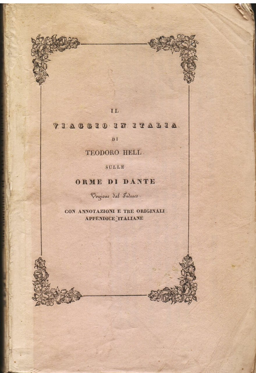 Il Viaggio in Italia di Teodoro Hell sulle orme di …