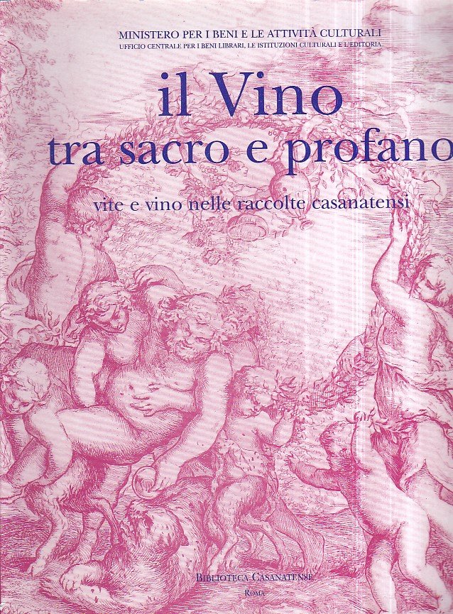 Il vino tra sacro e profano. Vite e vino nelle …