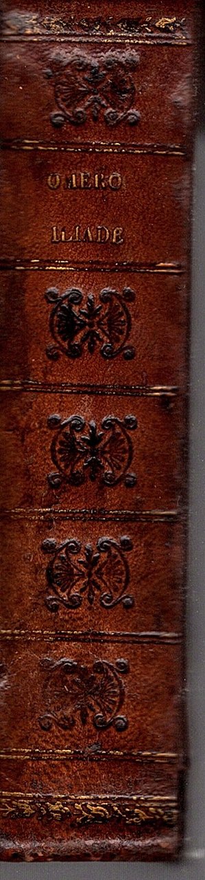 Iliade di Omero. Traduzione del Cav. Vincenzo Monti. Prima edizione …