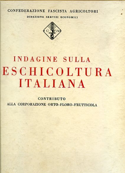 Indagine sulla peschicoltura italiana. Contributo alla Corporazione Orto - Floro …