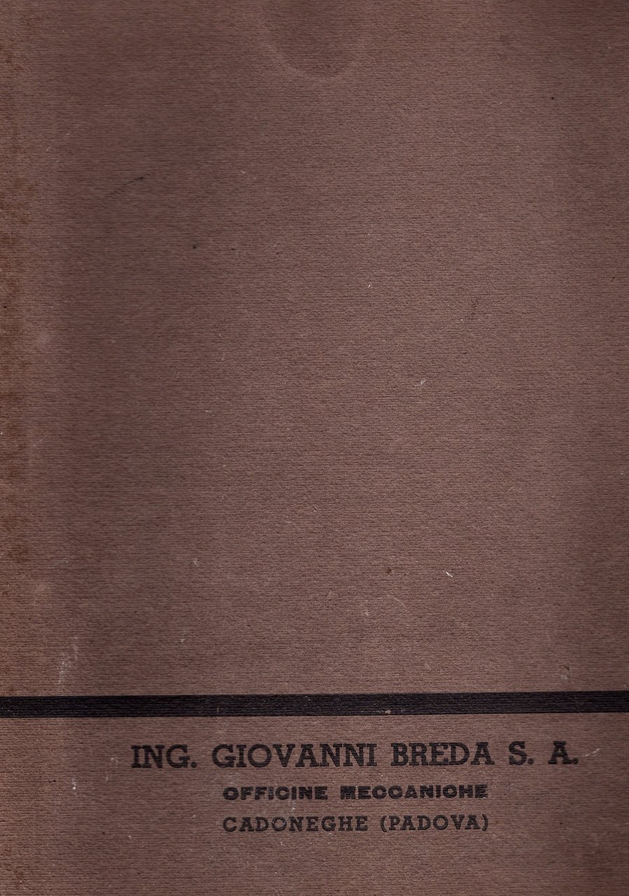Ing. G. Breda Soc. An. Pontevigodarzere (Padova). Torni paralleli primastici …