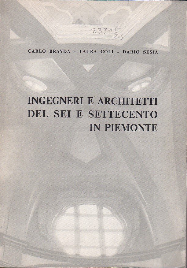 Ingegneri e architetti del Sei e Settecento in Piemonte