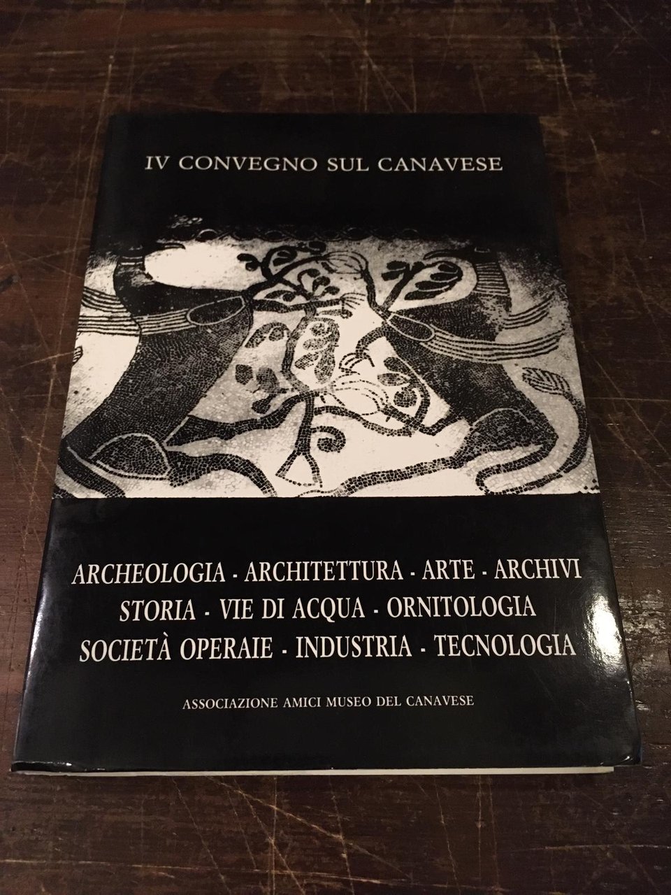 IV CONVEGNO SUL CANAVESE Archeologia Architettura Arte Archivi Storia Vie …