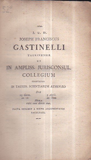 J. U. D. Joseph Franciscus Gastinelli taurinensis ut in Ampliss. …