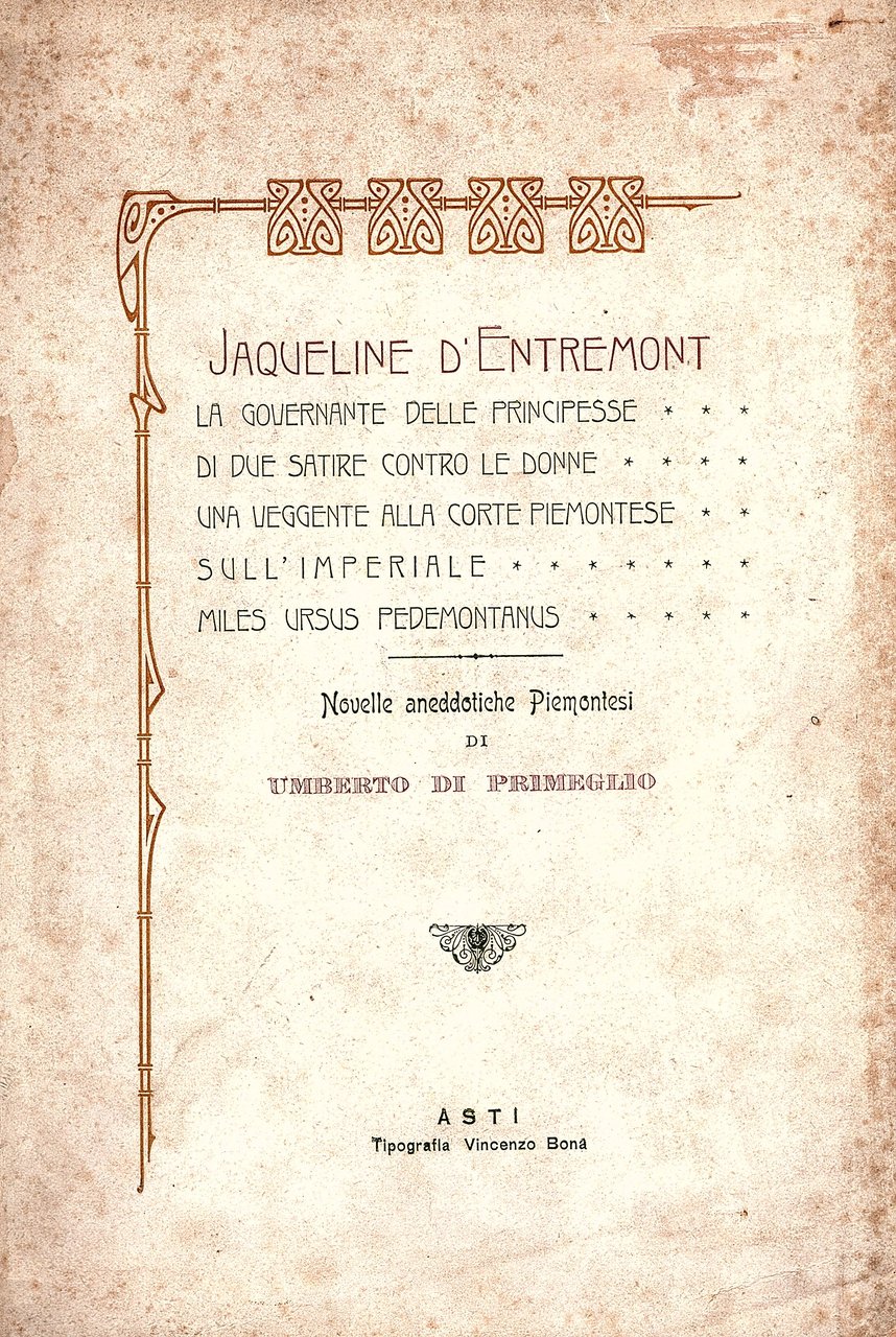 Jaqueline d' Entremont; La governante delle principesse; Di due satire …