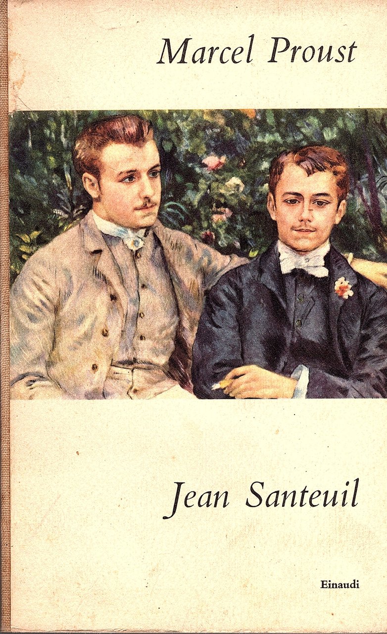 Jean Santeuil. Traduzione di Franco Fortini