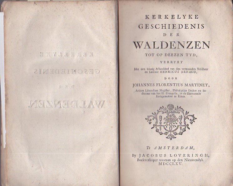 Kerkelyke Geschiedenis der Waldenzen tot op Deezen Tyd, Verrykt met …