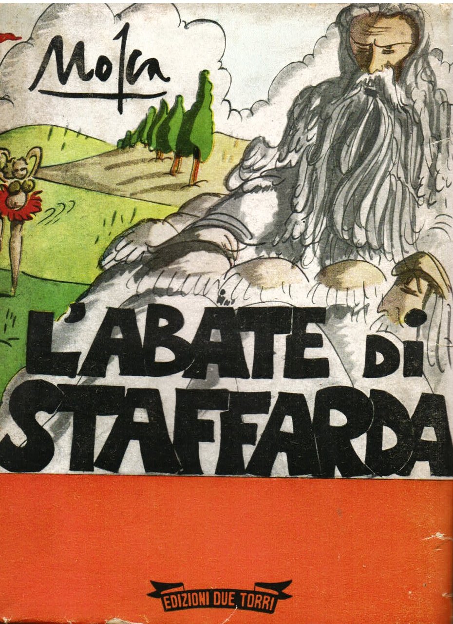 L'abate di Staffarda (quattro quadri). L'ex - alunno (tre atti) …