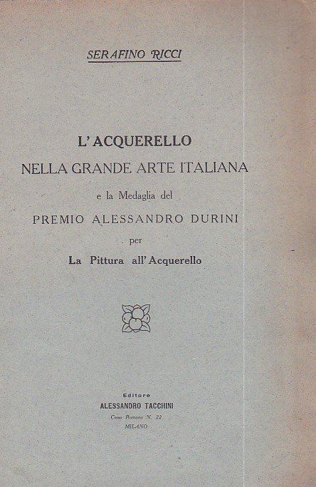 L'Acquerello nella grande arte italiana e la medaglia del Premio …