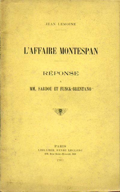 L'affaire Montespan. Réponse a MM. Sardou et Funck - Brentano