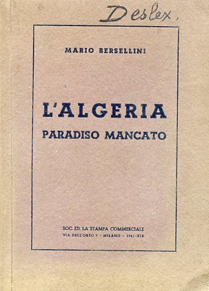 L'Algeria paradiso mancato