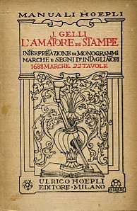 L'amatore di stampe. Interpretazione di stampe marche e segni d'intagliatori