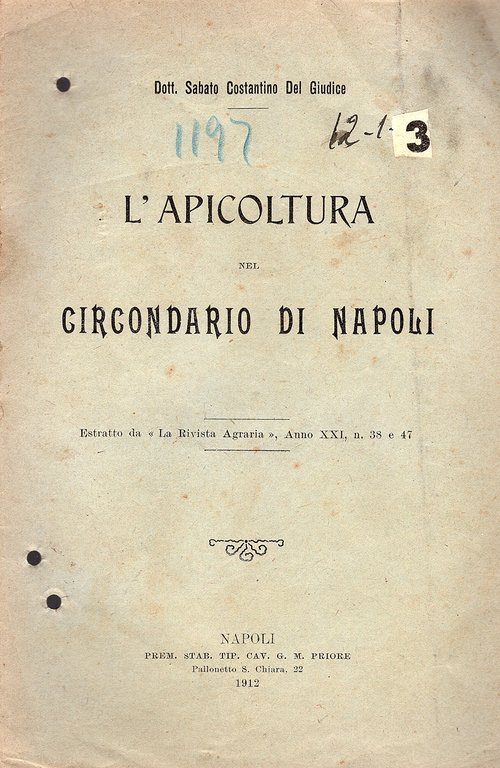 L' apicoltura nel circondario di Napoli. Estatto da La Rivista Agraria, Anno XXI, n. 38 e 47