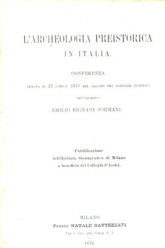 L'archeologia preistorica in Italia. Conferenza tenuta il 27 aprile 1875 …