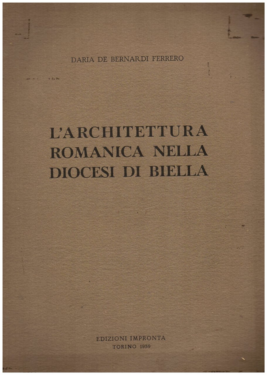 L' architettura romanica nella Diocesi di Biella