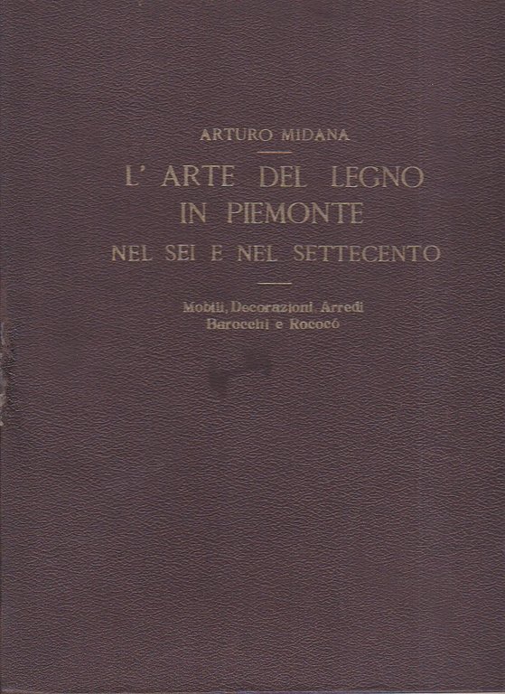 L' arte del legno in Piemonte nel Sei e nel …