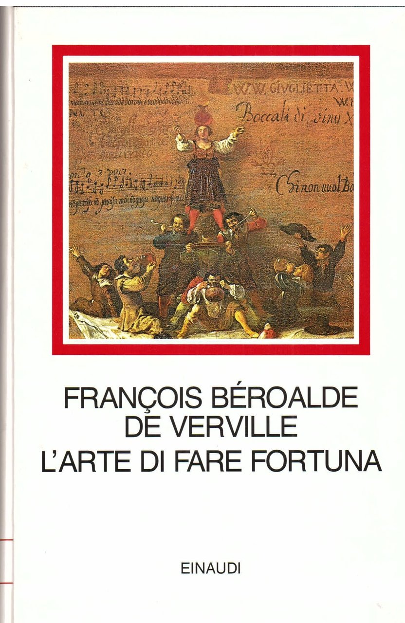 L'Arte di fare fortuna. Traduzione di Augusto Frassineti, a cura …