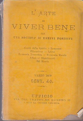 L'arte di viver bene. Almanacco mensile redatto da una società …